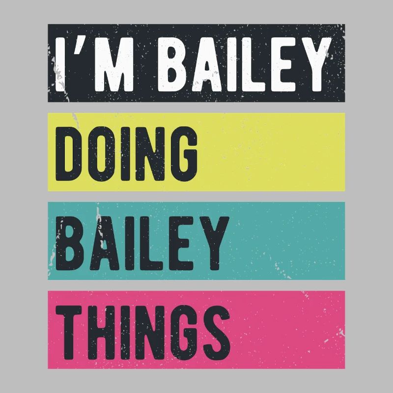 I’m Bailey Doing Bailey Things Retro Colors