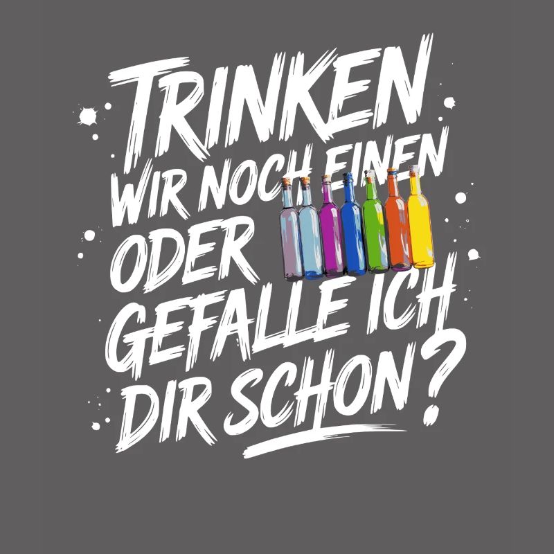 Trinken wir noch einen oder Gefalle ich dir schon