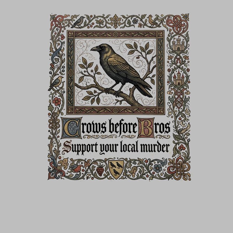 Crows Before Brothers – Support Your Local Mordk