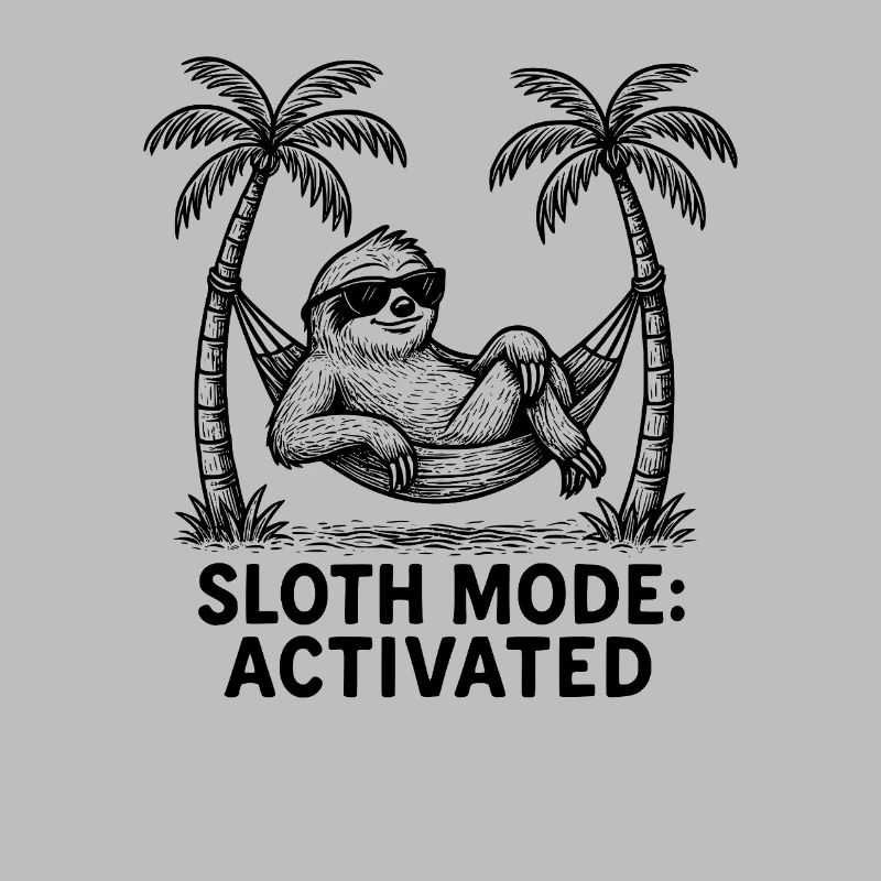 Sloth Sloth Mode: Activated Chilling Work