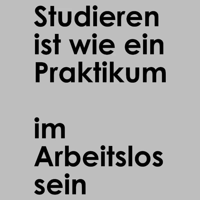 Universitetets slogan "Praktik i at være ledig" Studerende