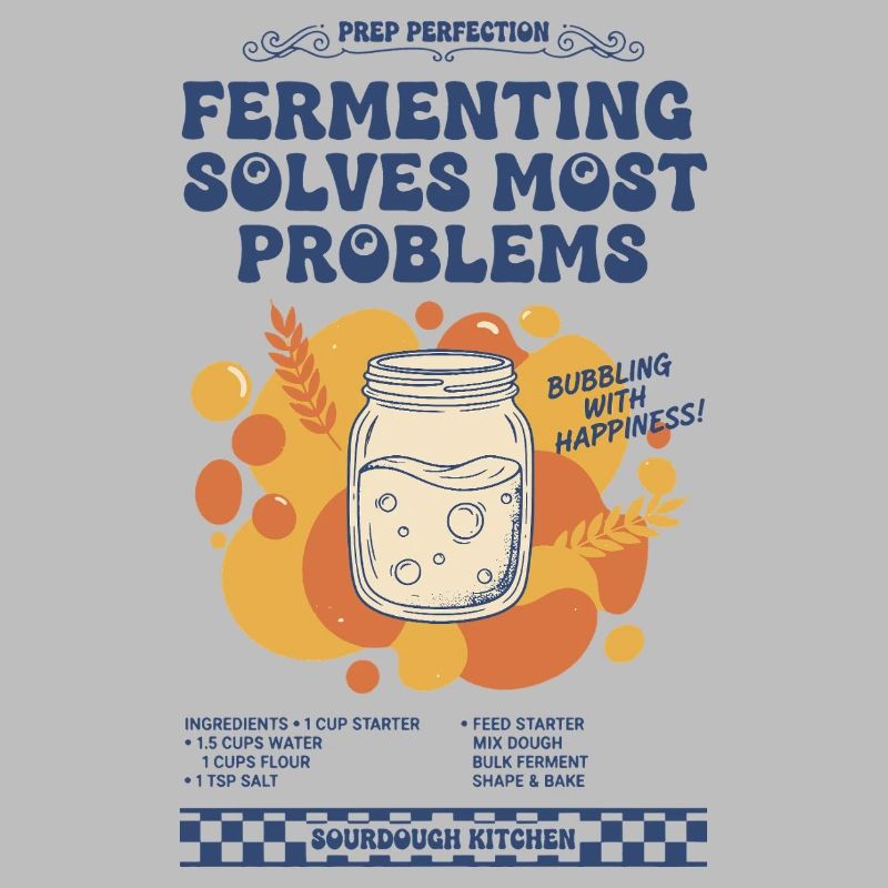 sourdough Fermenting Solves Most Problems bread