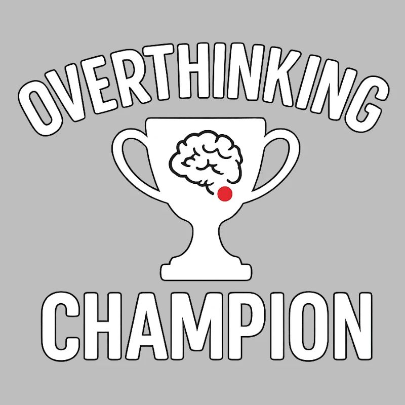 Overthinking Champion Funny Brain Cup Design