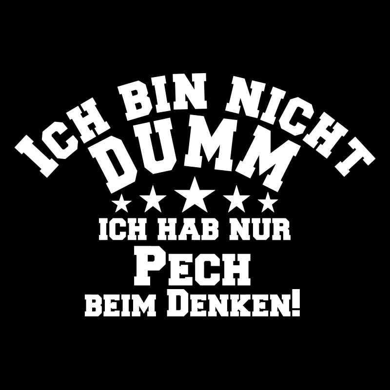 Bin nicht dumm lustiger Spruch Scherz Geschenk