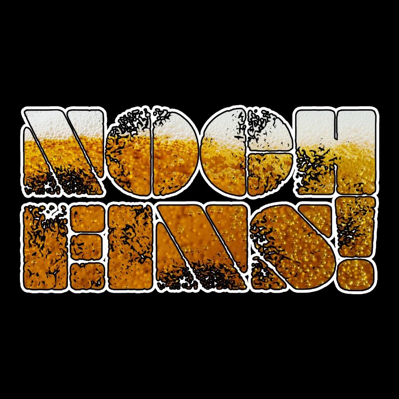 Bier - Noch Eins! - Lustiger Spruch / Funny Shirts