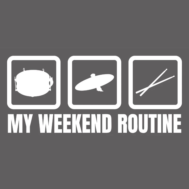 Drummer Weekend Routine