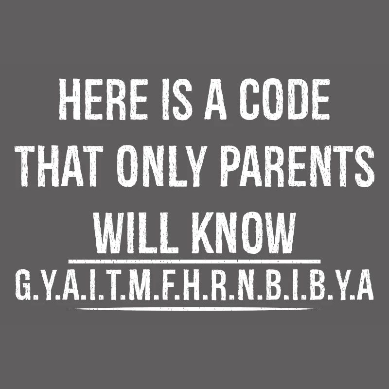 Hier ist ein Code, den nur Eltern kennen werden