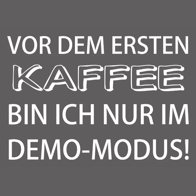 Before the first coffee, I'm only in demo mode