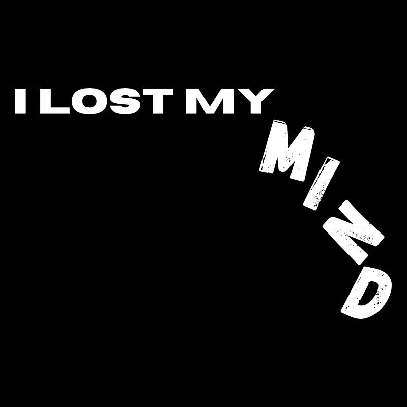 I Lost My Mind