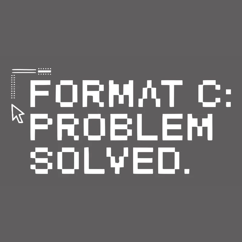 Format c: problem solved.