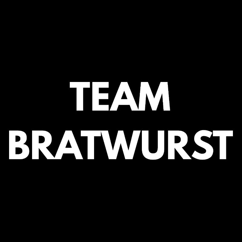 Team Bratwurst – Lustiger Spruch
