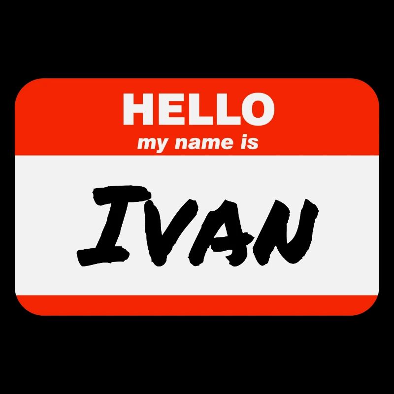Hello My Name Is Ivan Label Name Tag