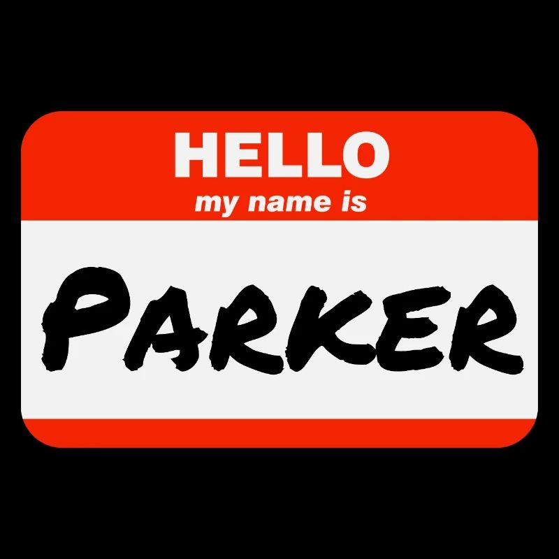 Hello My Name Is Parker Label Name Tag