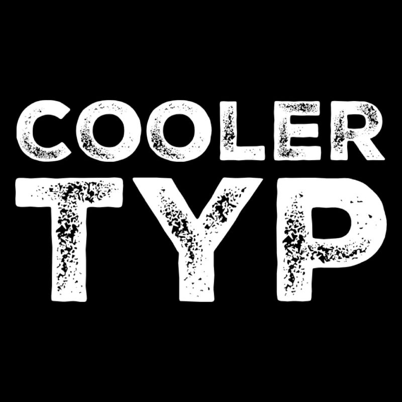 Cooler Typ Lustiger Spruch