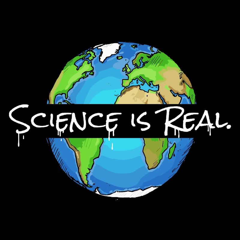 Science is Real | Weltkugel
