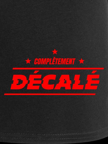 COMPLÈTEMENT DÉCALÉ ! 