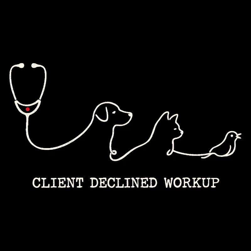 Veterinarian Veterinarian Client Declined Workup