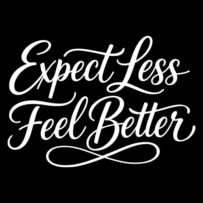Sarcasm – Expect less, feel better – Lu