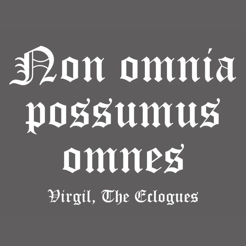 Non omnia possumus Gothic Tee
