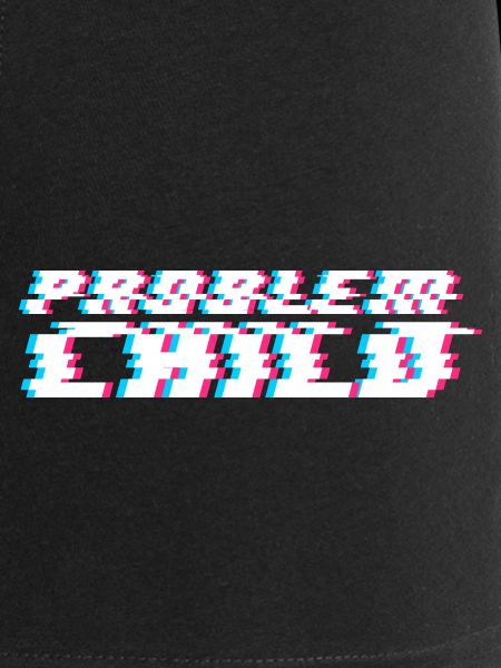 Problem child