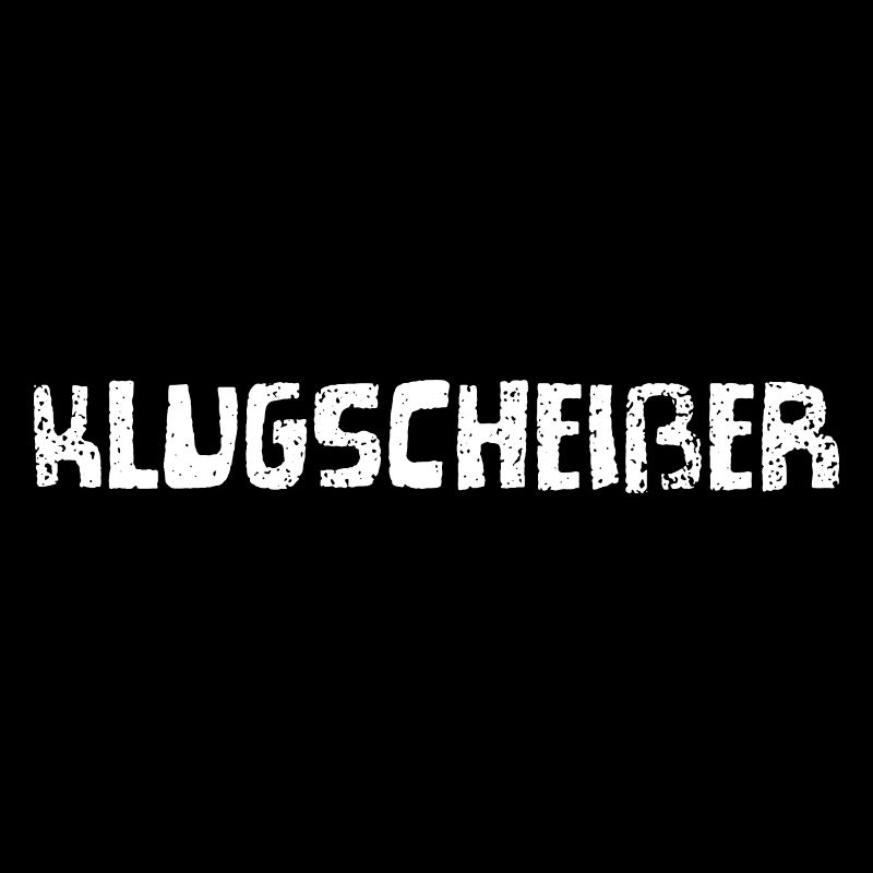 Klugscheißer Sarkasmus Statement Typografie