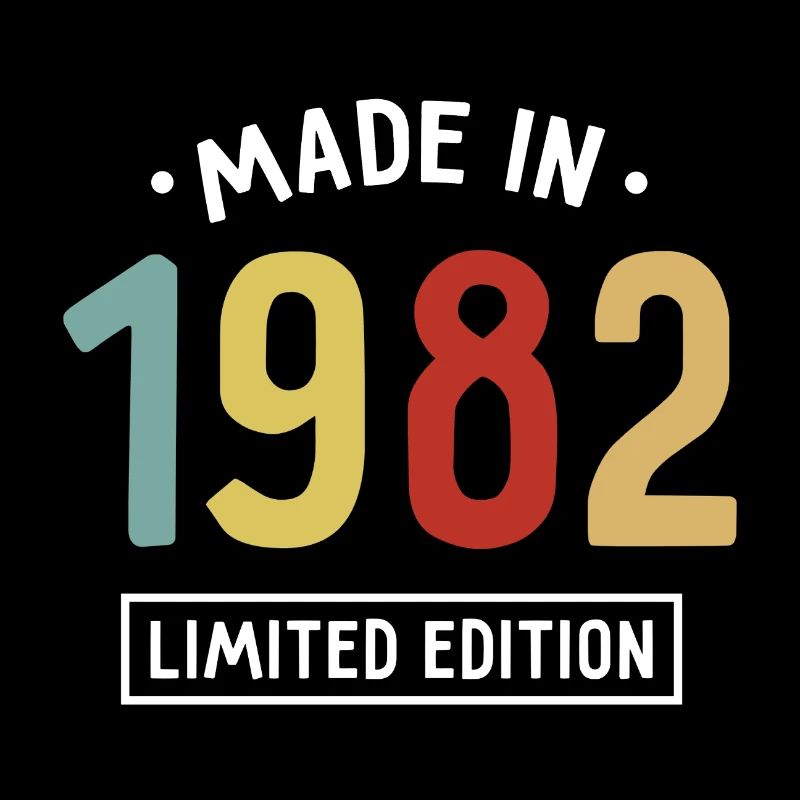Fabriqué en 1982 - Edition limitée - Année de naissance