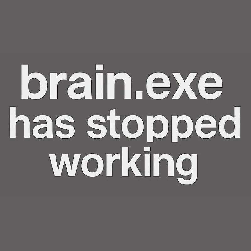 brain.exe has stopped working