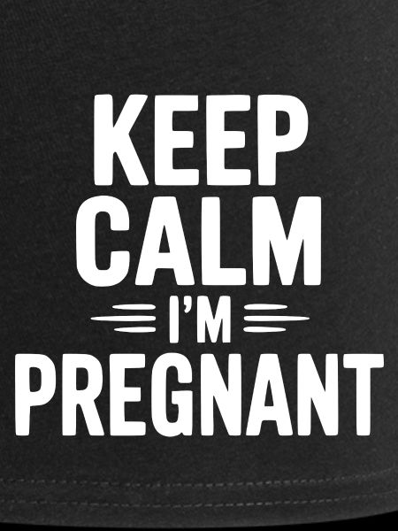 Reste calme, je suis enceinte