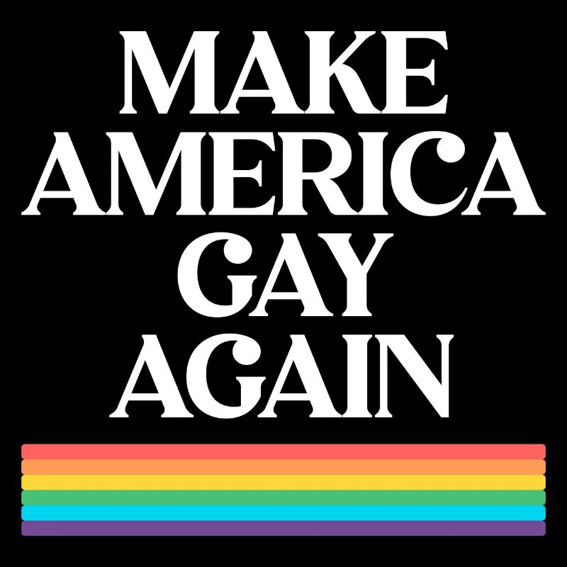 Make America Gay Again - Pride Design