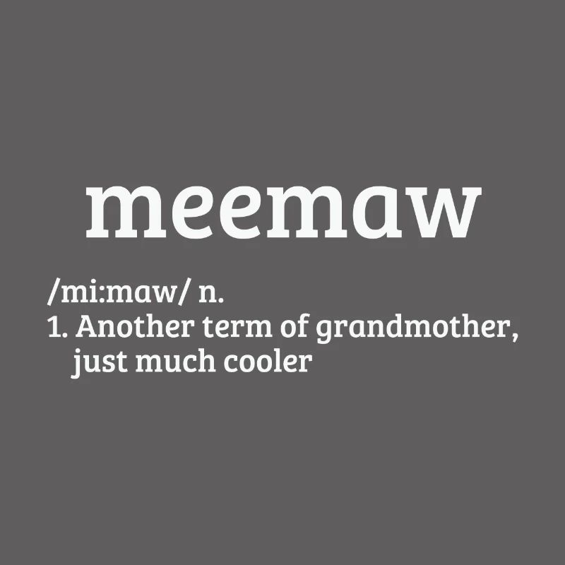 Meemaw Defination Muttertag