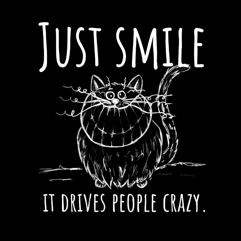 Souriez simplement, ça rend les gens fous ! Chats du Cheshire w