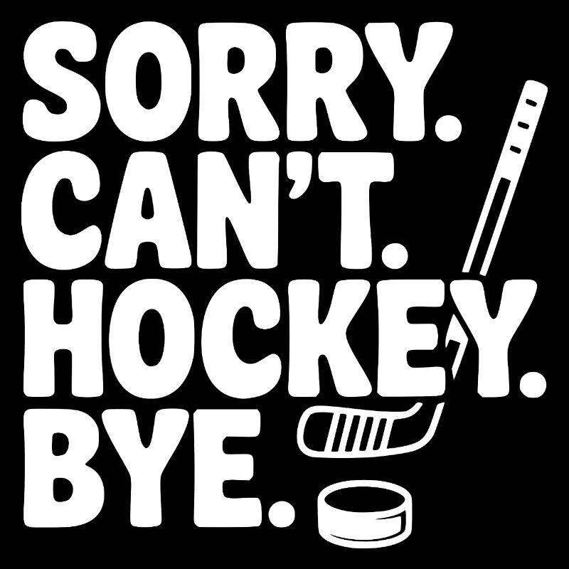 Sorry. Can't. Hockey. Bye.