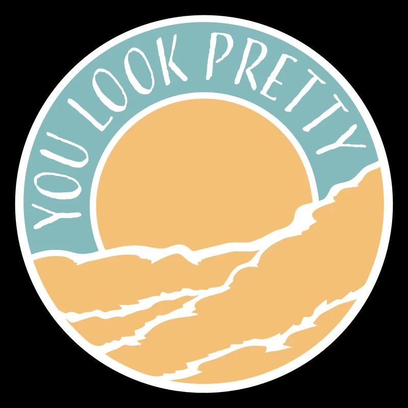 You Look Pretty Funny Complement Self Love Logo