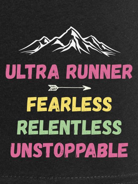 Ultra Runnner - Intrépide. Implacable. Imparable.