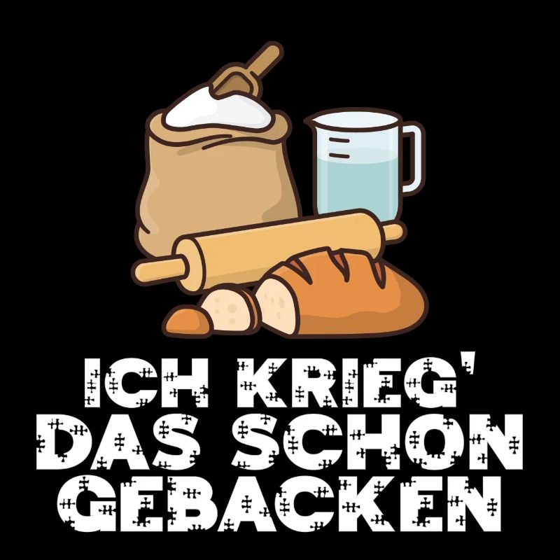 Ich krieg' das schon gebacken...