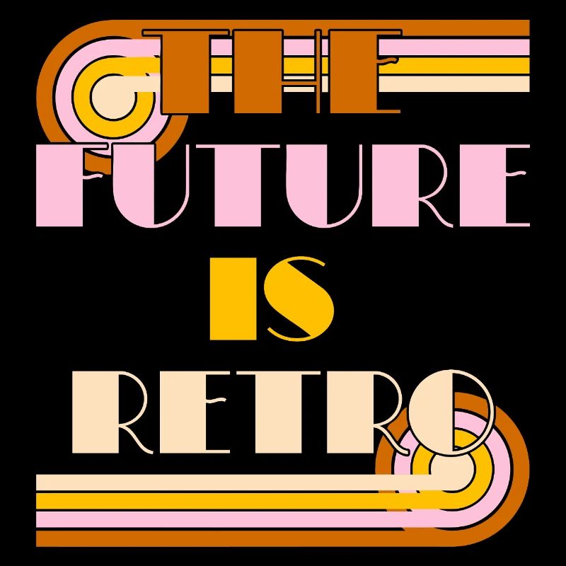 The Future is Retro – 70s Nostalgie Statement