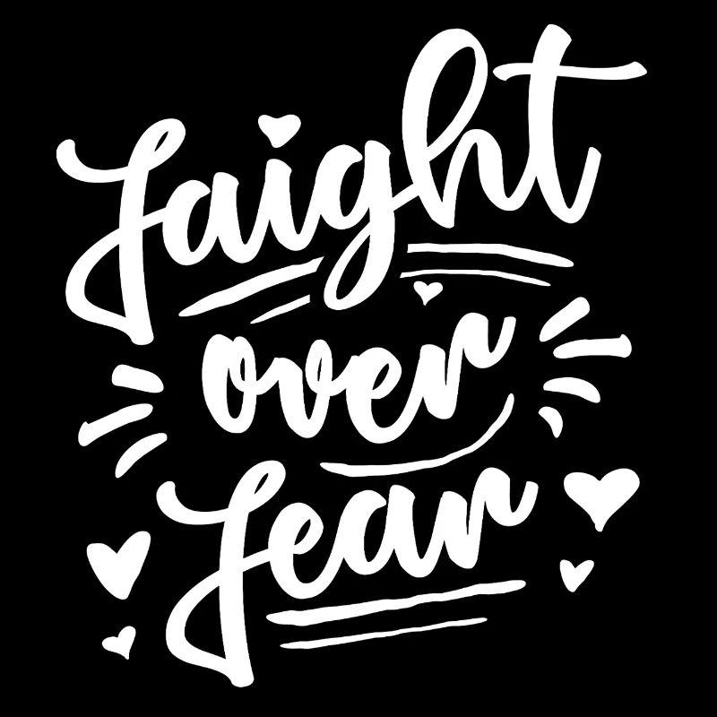 Faight over Fear - Glaube an Jesus - Bibelverse