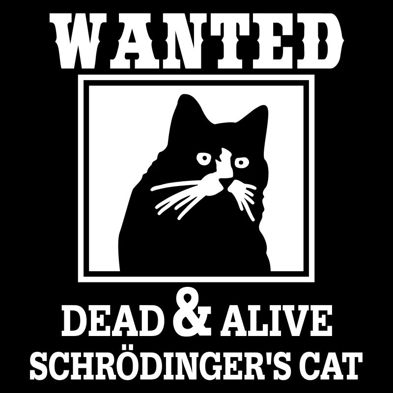 Le chat de Schrödinger recherché, la physique quantique ringarde