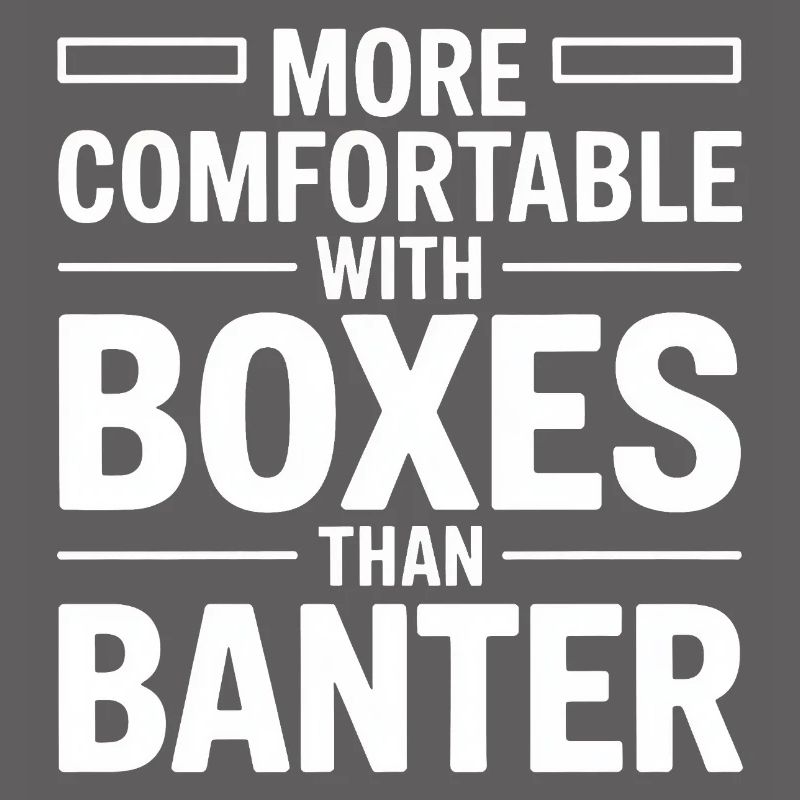 More Comfortable With Boxes