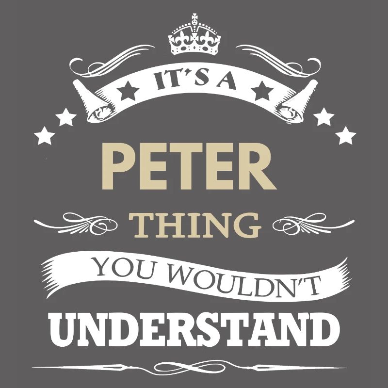 Nom Peter - C’est une chose de Peter que tu ne ferais pas