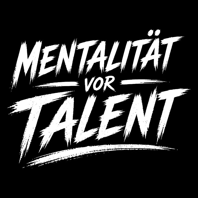 Mentality before talent