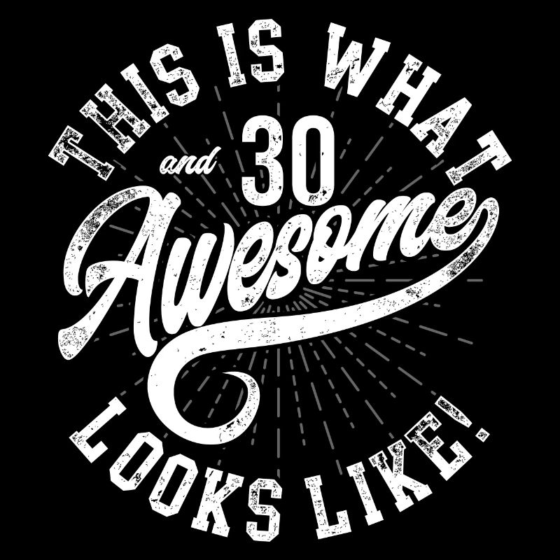 So sieht 30 aus