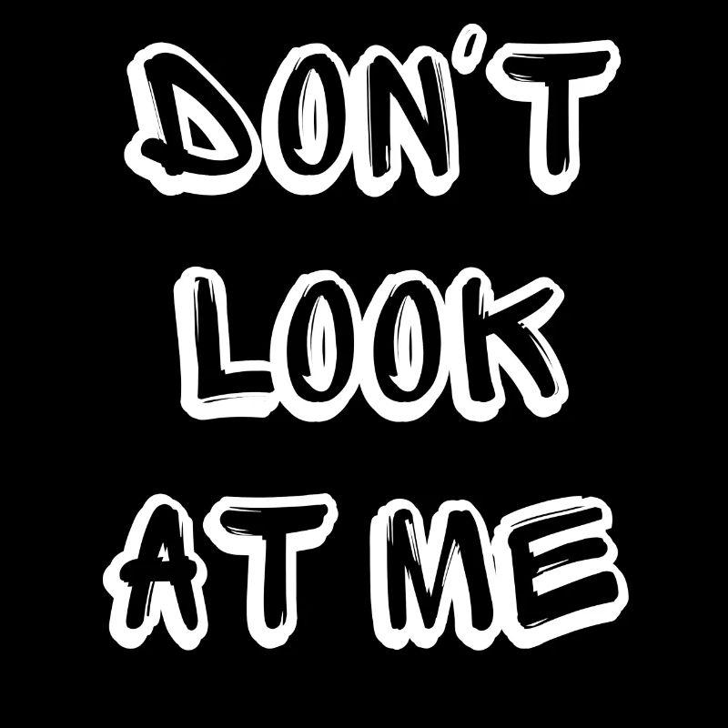 Ne me regarde pas - Lustiger Spruch Design