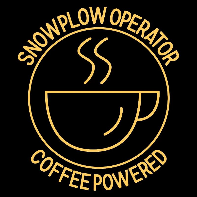 Snowplow Operator Coffee Powered Schneepflugfahrer