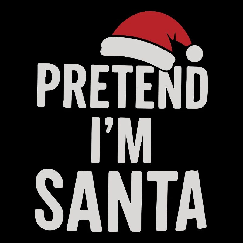 Tu so als wäre ich der Weihnachtsmann