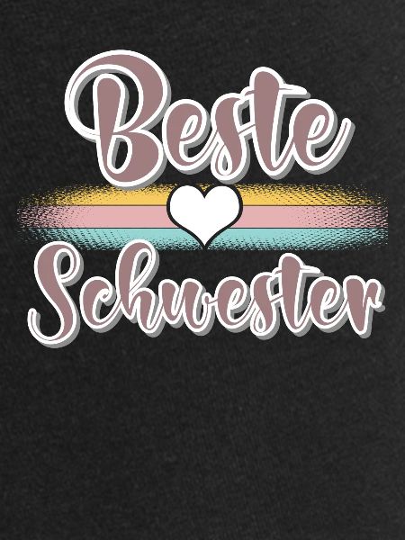 Beste Schwester