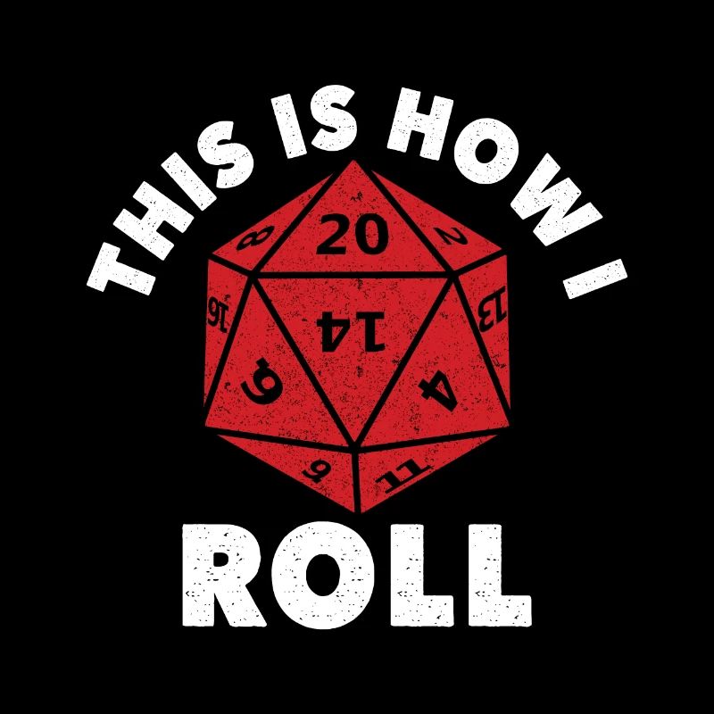 Dungeons Dice RPG Dragons THIS IS HOW I ROLL