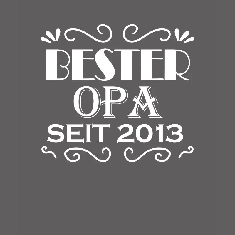 Bester Opa seit 2013 - Opa Geschenkidee