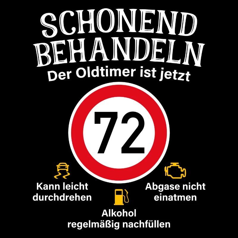 72. Geburtstag Schonend Behandeln Oldtimer Ist 72