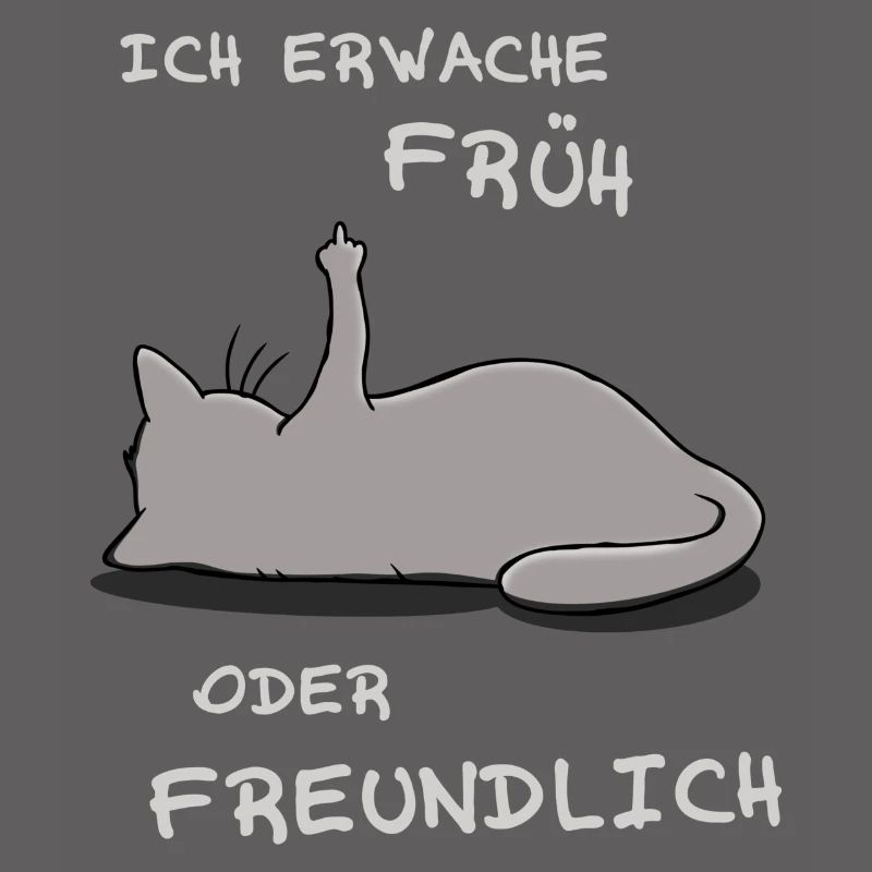 Ich erwache früh oder freundlich
